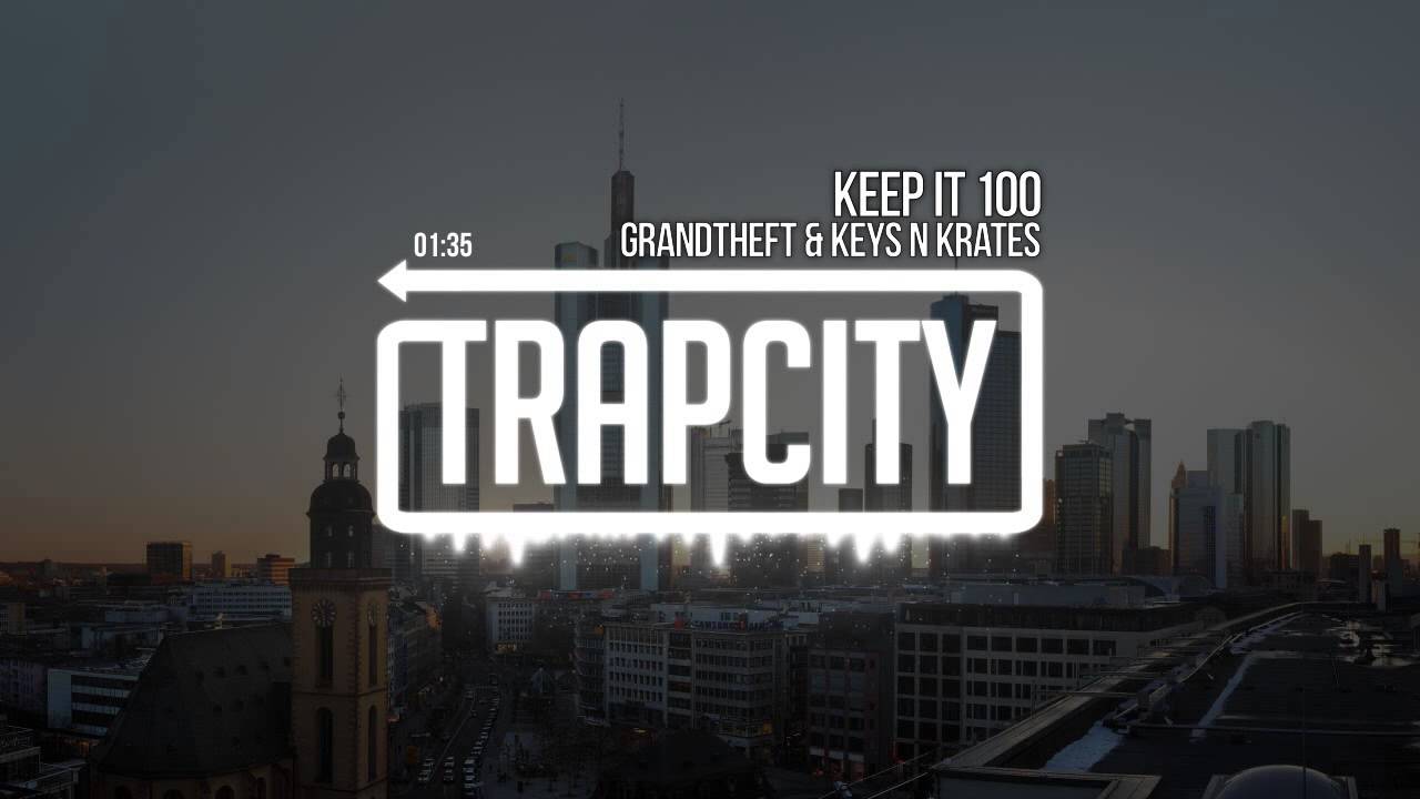 Grandtheft & Keys N Krates - Keep It 100