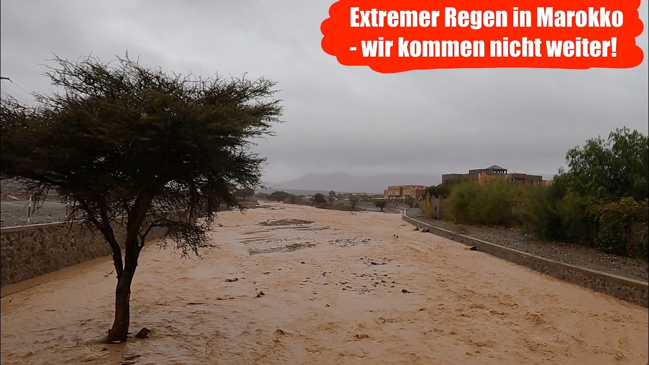 Vanlife in Marokko - Extremer Regen! Überall Straßensperrungen: wir kommen nicht weiter!