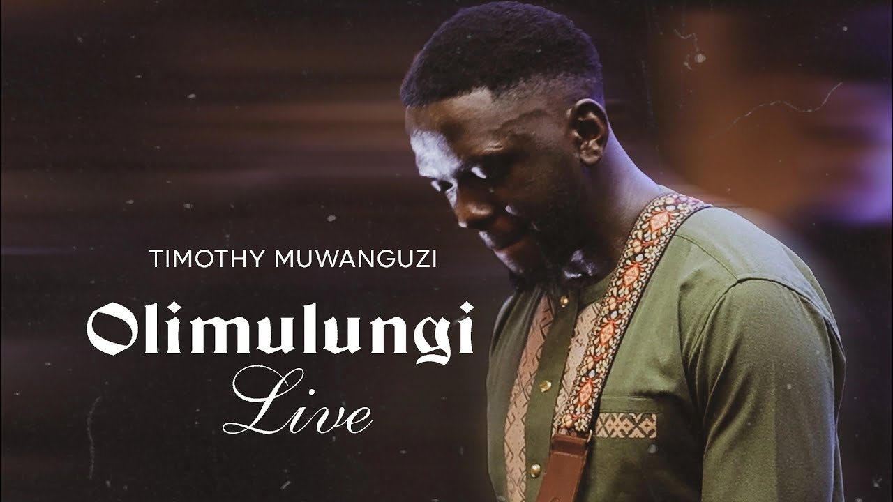 OLIMULUNGI Live by Timothy Muwanguzi 