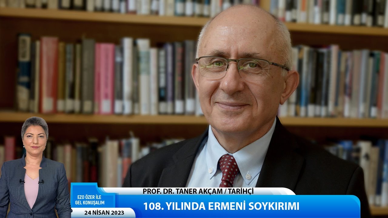 108. yılında Ermeni Soykırımı'nı Tarihçi Prof. Dr. Taner Akçam değerlendirdi.