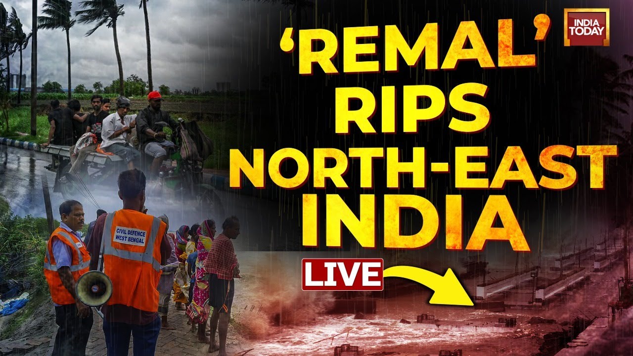 LIVE: Cyclone Remal | Manipur Floods | Incessant Rains Leave Several Areas Waterlogged | LIVE News