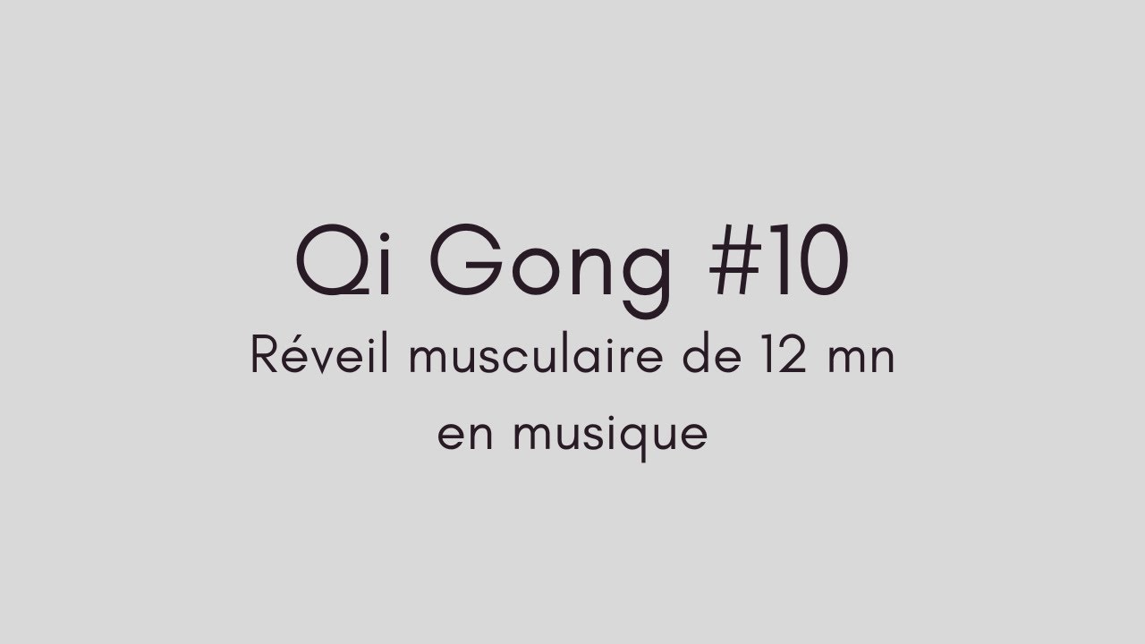 Qi gong #10 en musique