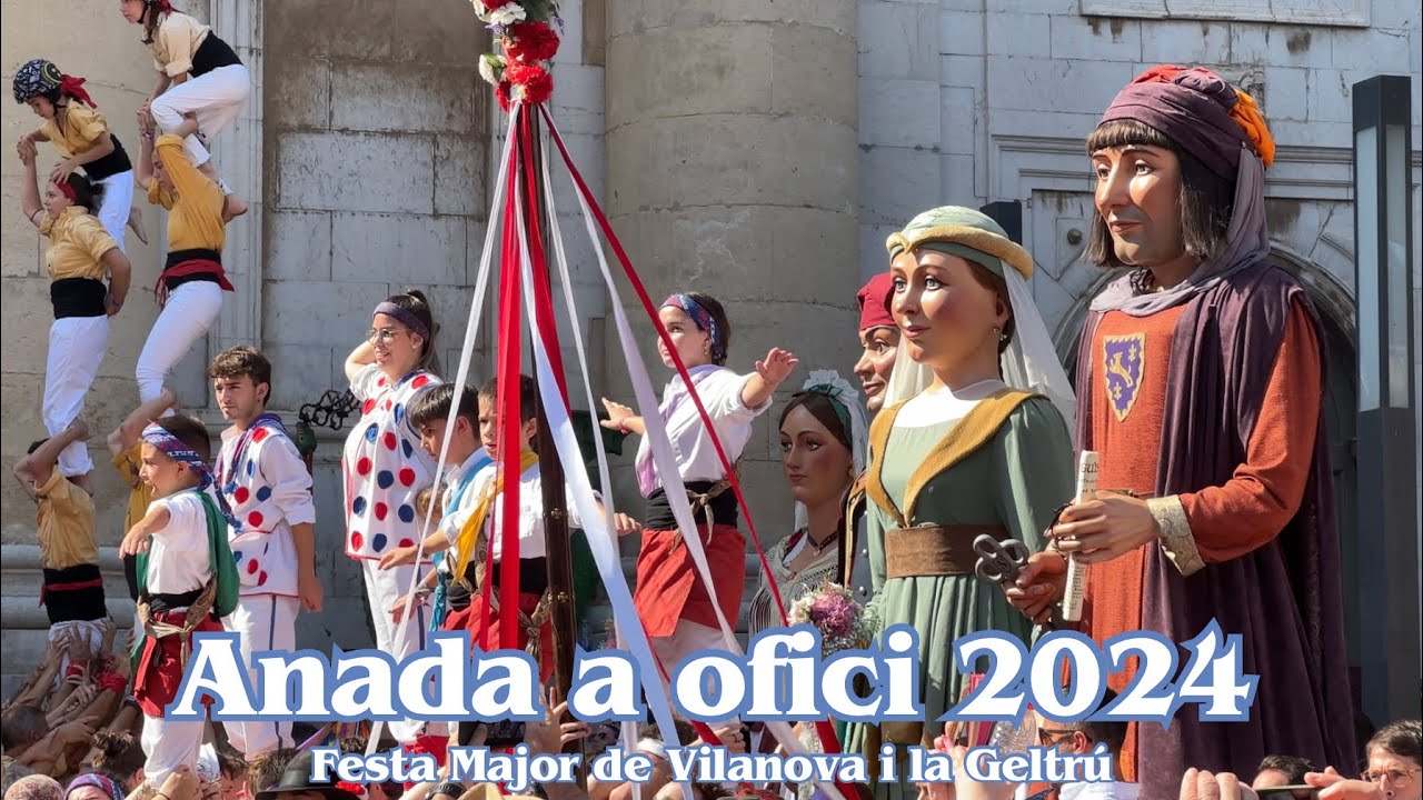 Anada a ofici 2024 (Festa Major de Vilanova i la Geltrú)