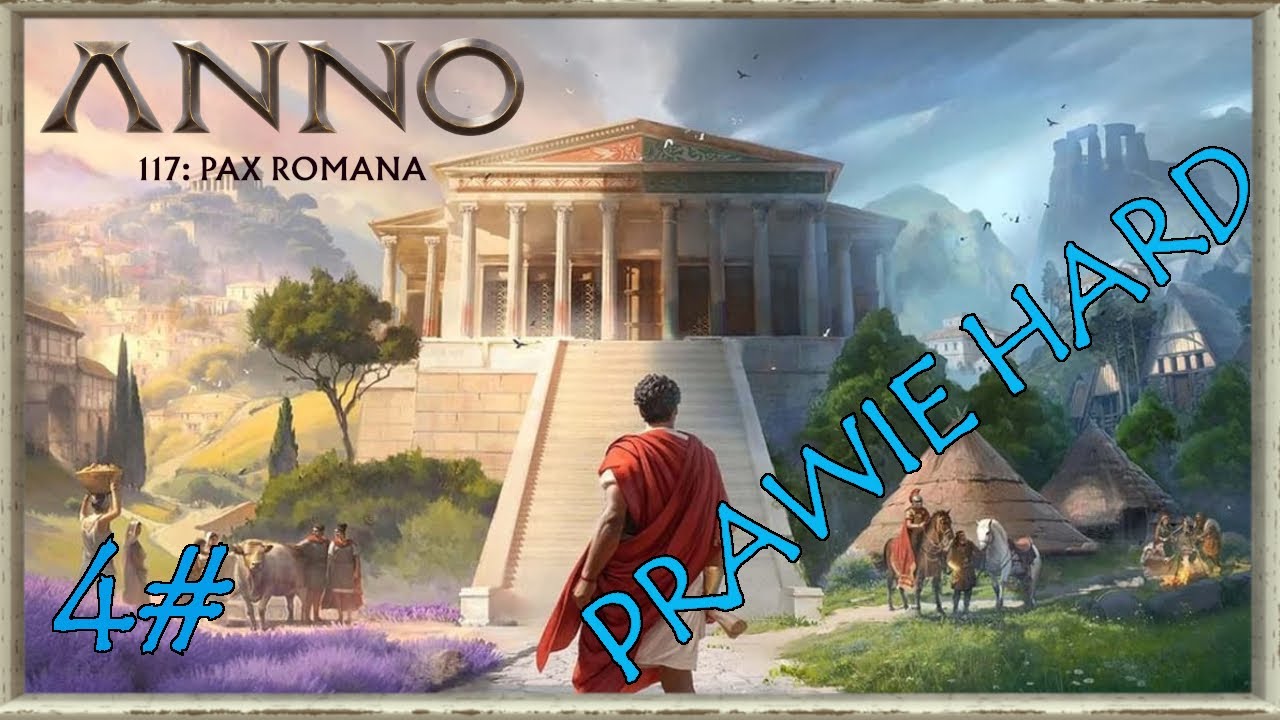 Anno 117 Pax Romana - Zaplanowałem nowe miasto na cześć Ceres!