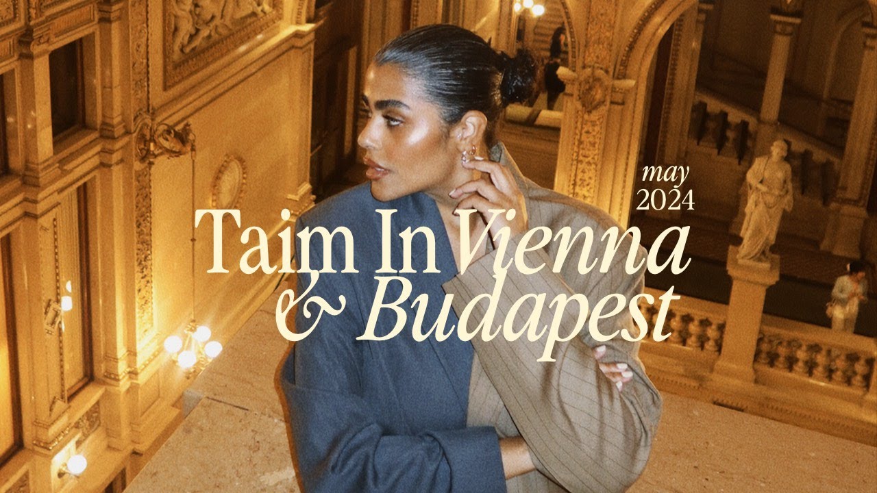 تيم في فيينا و بودابست | Taim In Vienna & Budapest 2024