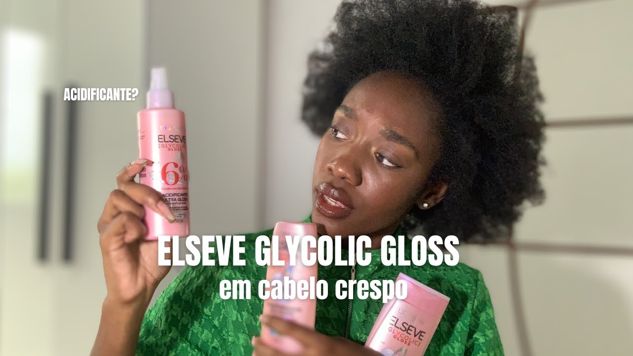 TESTEI A NOVA LINHA DA ELSEVE GLYCOLIC GLOSS PARA CABELOS POROSOS | rotina capilar + cabelo crespo