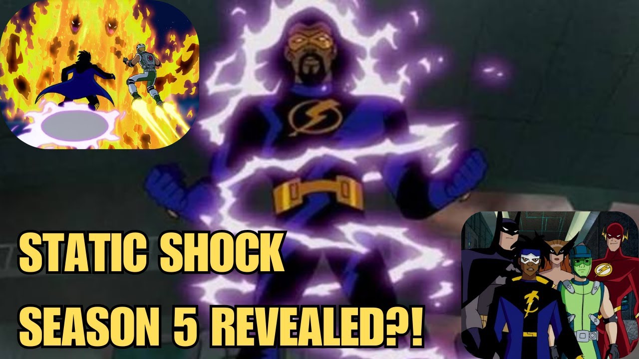 STATIC SHOCK SEASON 5 REVEALED?? WHAT COULD HAVE BEEN?!