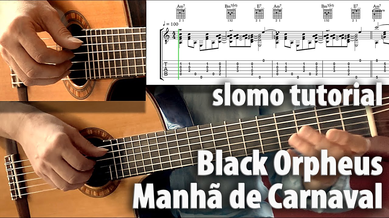 Black Orpheus tabs guitar tutorial Manha de Carnaval SLOMO