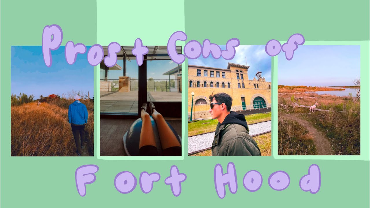 Pros and Cons of Fort Hood