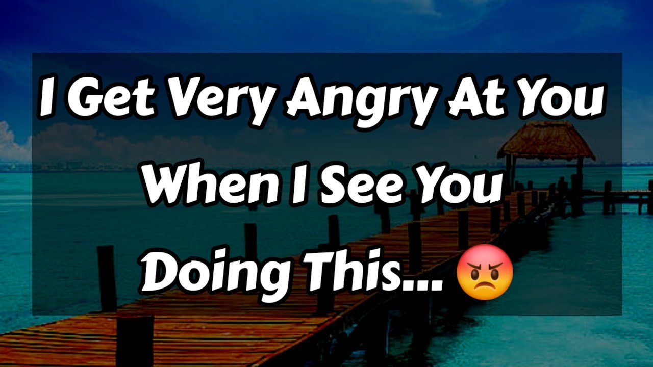 I Get Very Angry At You When I See You Doing... 😡😠😕🧐🫤😟🙁☹️ || Dm to Df Love Messages 💟🩵 