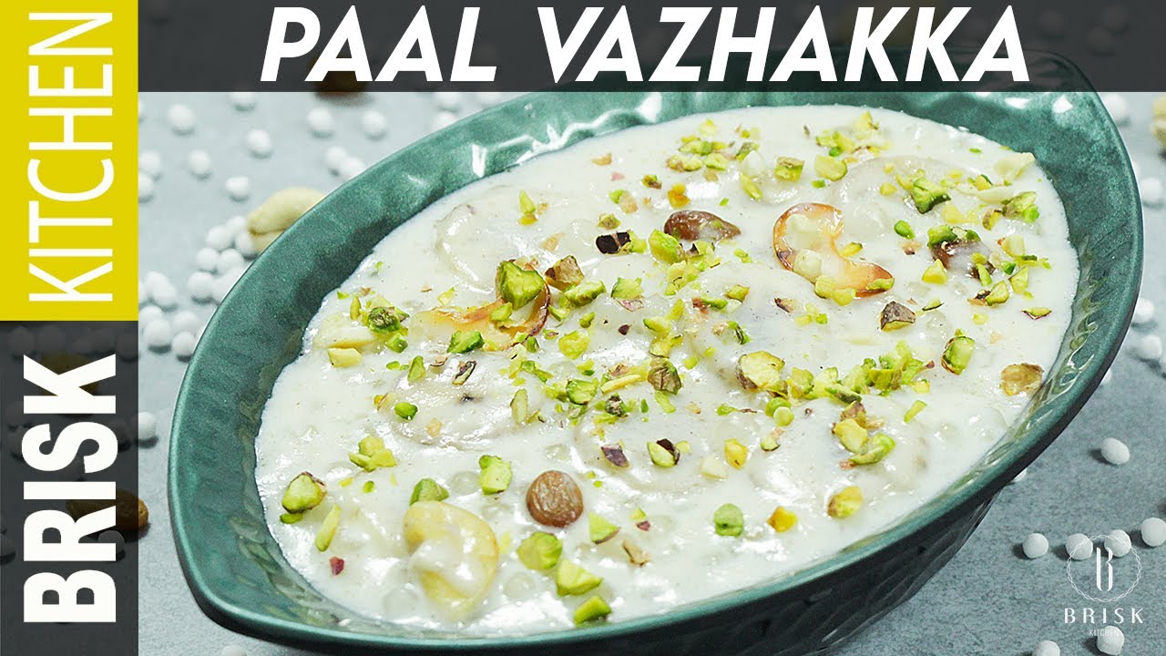 Paal Vazhakka l Sago -Banana Payasam | Brisk Kitchen