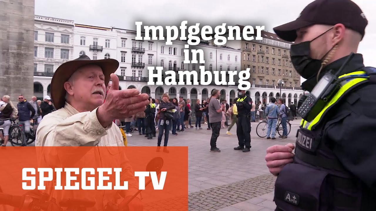 Impfgegner in Hamburg: Aufstand gegen das Virus und gegen die Vernunft | SPIEGEL TV