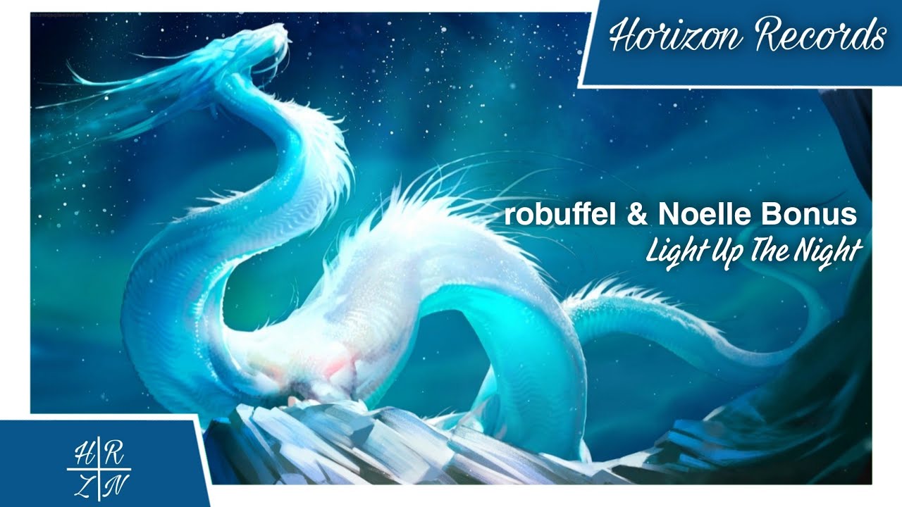 robuffel & Noelle Bonus - Light Up The Night