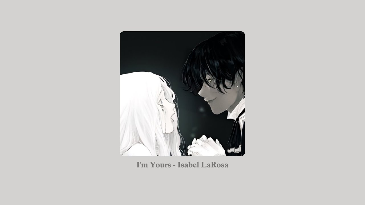 I'm Yours - Isabel LaRosa | بدون موسيقى