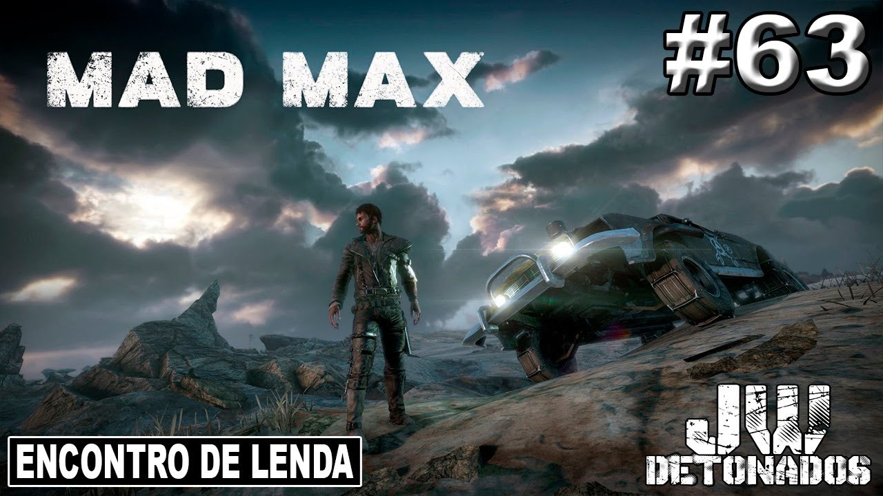Xbox One | MAD MAX #63 [ ENCONTRO DE LENDA ] (1080p60)