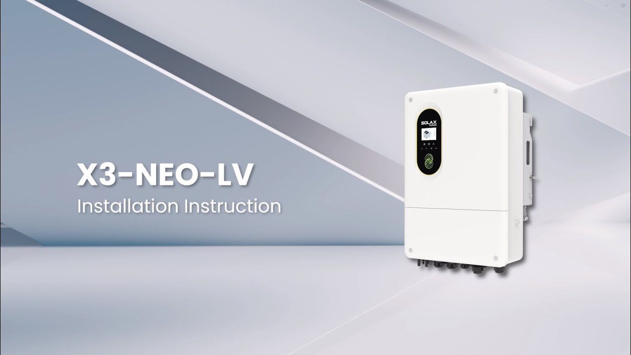 X3-NEO-LV Installation Instruction