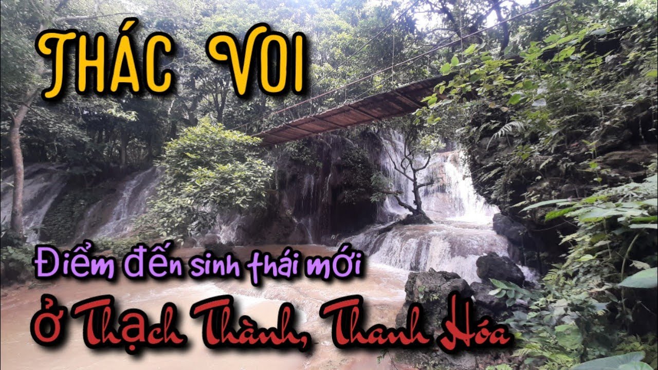 Thác Voi Ở Thạch Thành, Thanh Hóa
