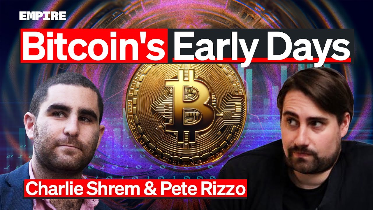 Inside Bitcoin&rsquo;s Early Days | Pete Rizzo and Charlie Shrem