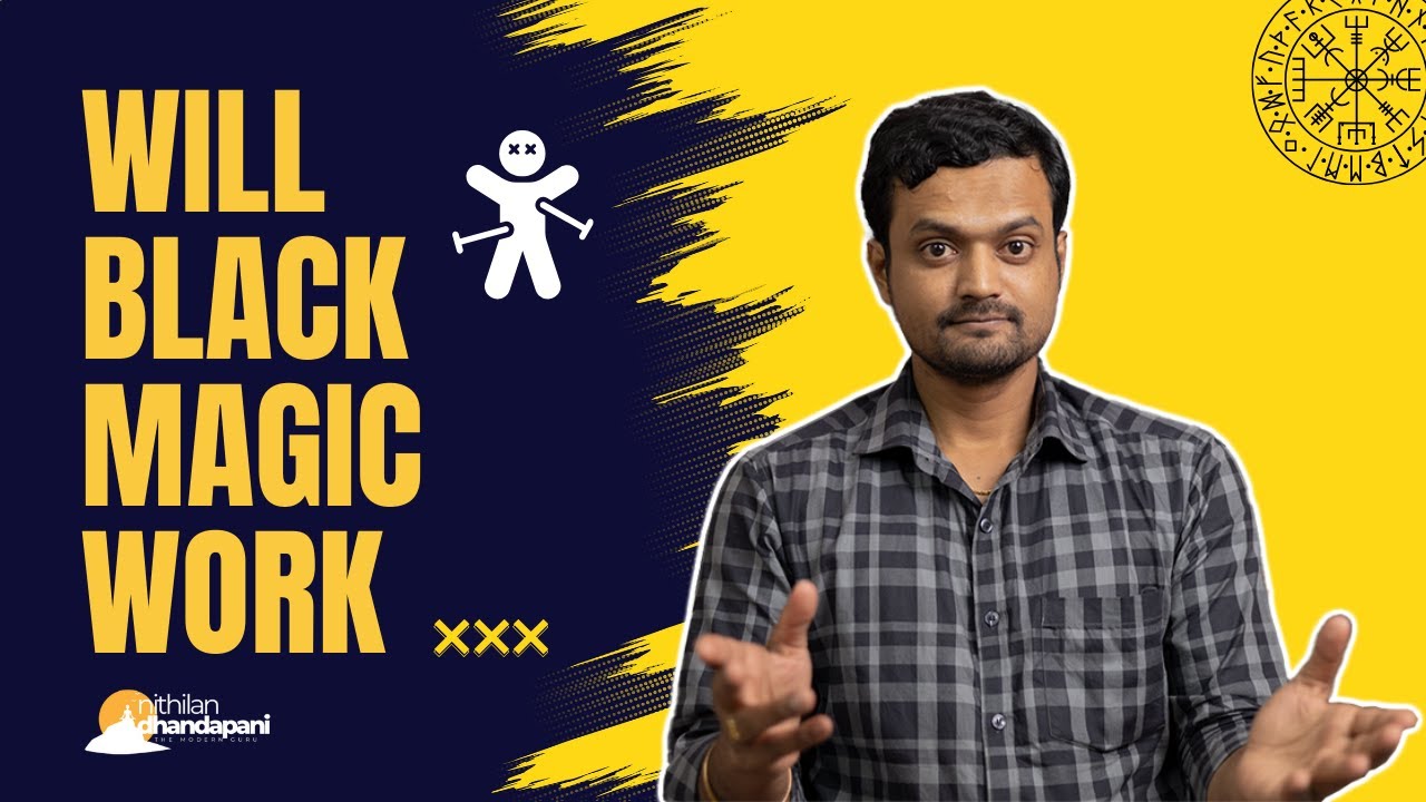 வசியம் வேலை செய்யுமா | எப்படி வேலை செய்கிறது | Can something hurt us with Black Magic | ND