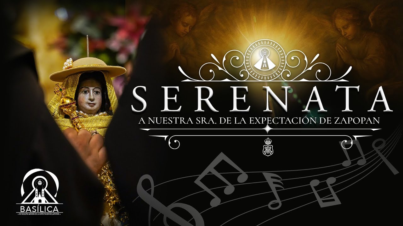 SERENATA a Nuestra Sra. De La Expectación de Zapopan | En Vivo desde La Basílica de Zapopan
