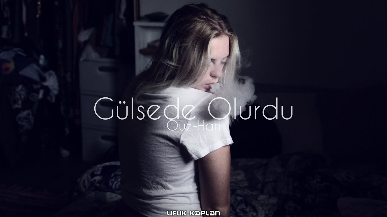Ouz-Han & Ufuk Kaplan  - Gülsede Olurdu