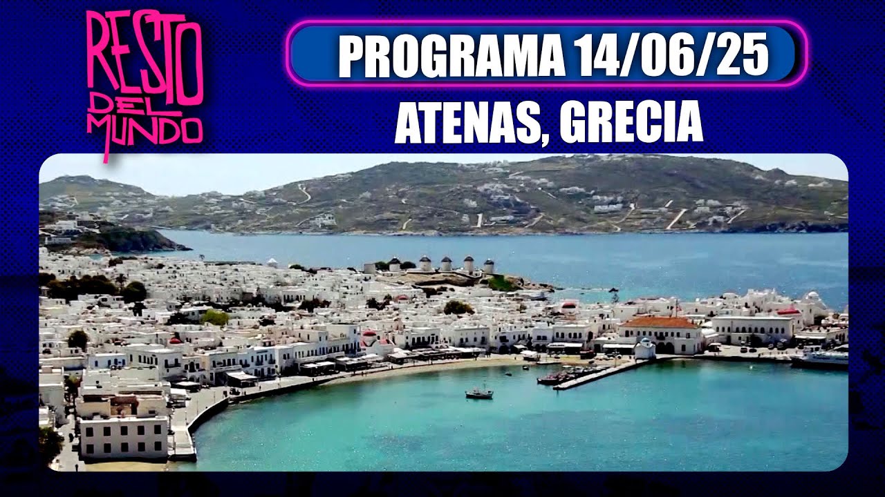RESTO DEL MUNDO - Programa 14/06/25 - #RDM en ATENAS, GRECIA