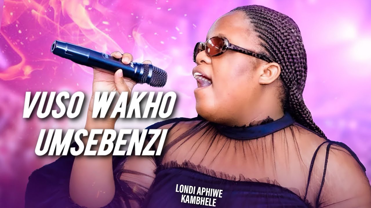 LONDI APHIWE MBHELE— Vuso wakho umsebenzi 