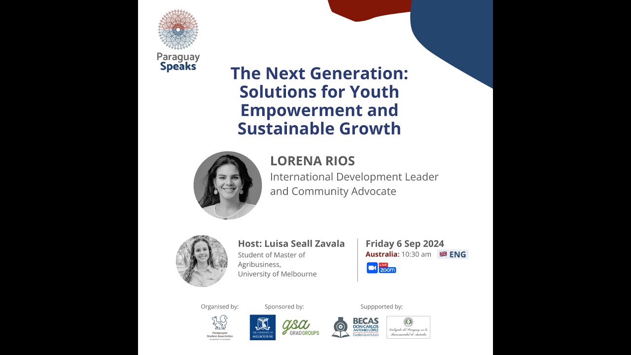 'The next generation: Solutions for Youth Empowerment and Sustainable Growth' | Paraguay Speaks 2024