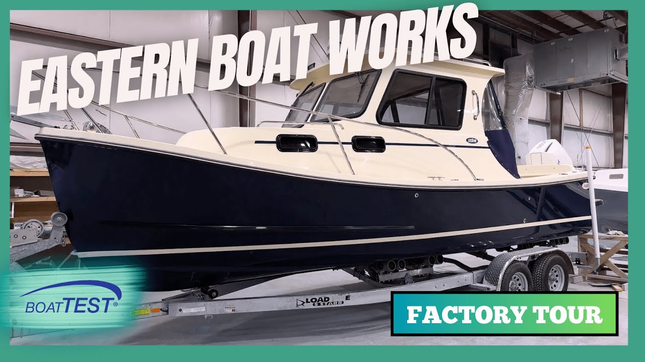 Boat Building Secrets: Eastern's Owner Reveals All in Exclusive Tour | BoatTEST