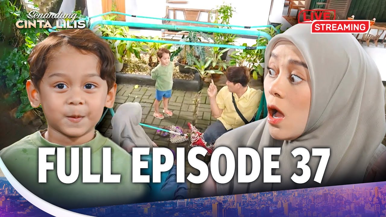 [LIVE] Jahilnya Jalu Bikin Leo Auto Gemas! | Senandung Cinta Lilis Eps. 37 (FULL)