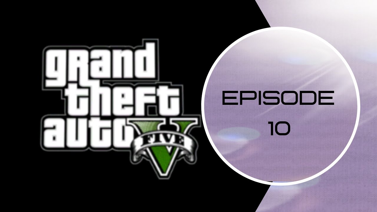 Azhes Plays GTAV - EP 10 - Hello Trevor