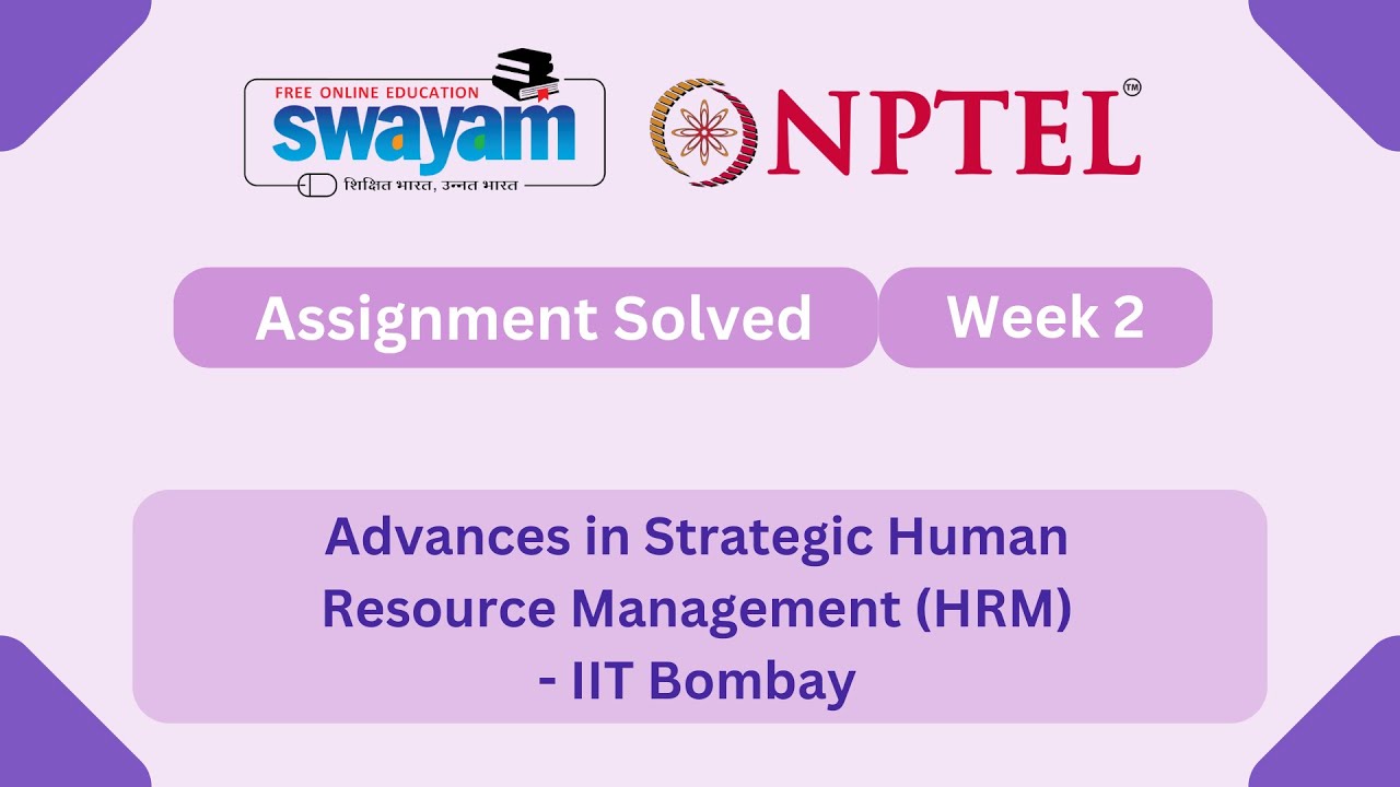 Advances in Strategic Human Resource Management Week 2 | NPTEL ANSWERS 2026 