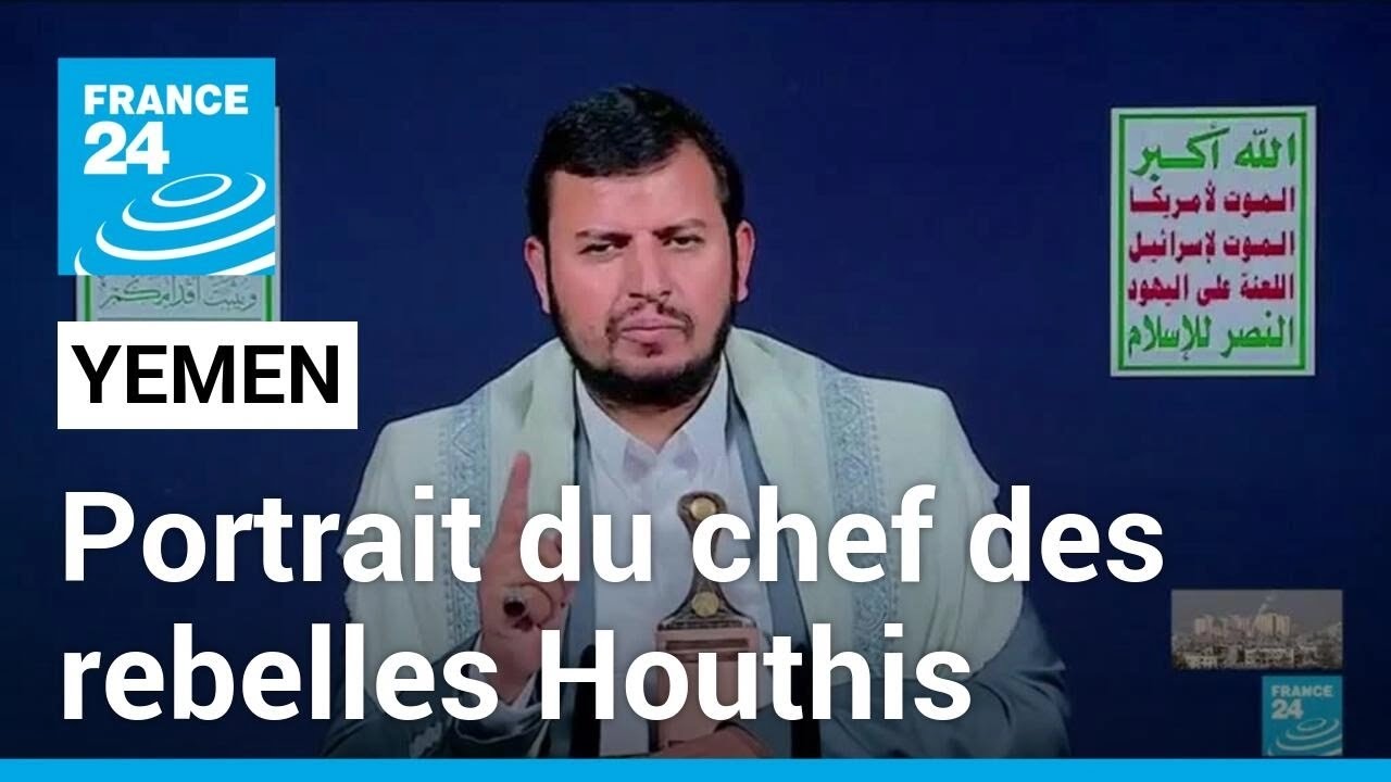 Yémen : qui est Abdul-Malik al-Houthi, le chef discret des rebelles Houthis ? • FRANCE 24