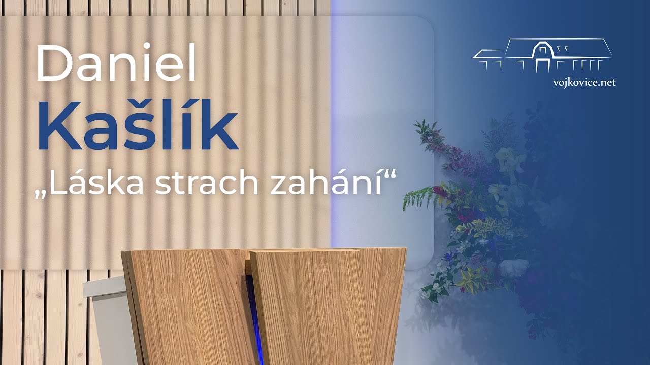 Kázání - Daniel Kašlík - 
