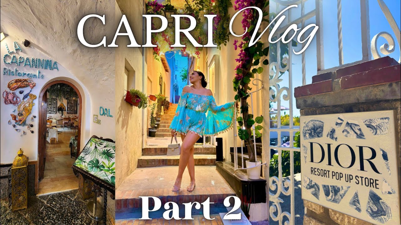 CAPRI VLOG ЧАСТЬ 2: DIOR Pop Up, Carthusia и знаменитый ресторан La Capannina!