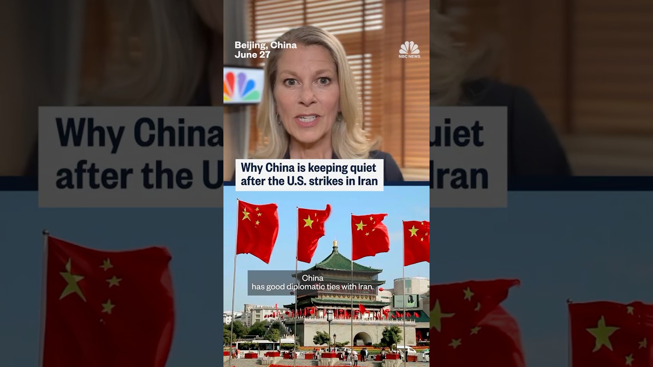 Why China is keeping quiet after the U.S. strikes in Iran