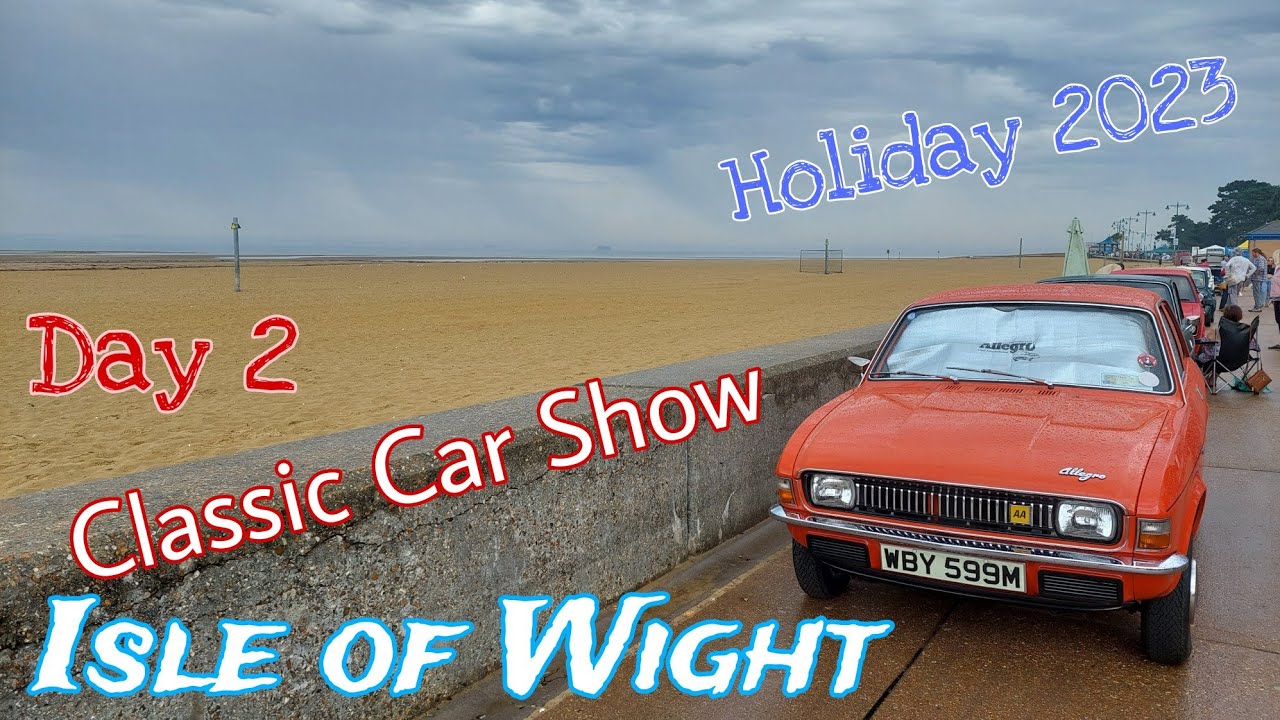 Day 2 - Isle of Wight - Ryde Classic Car Show 2023