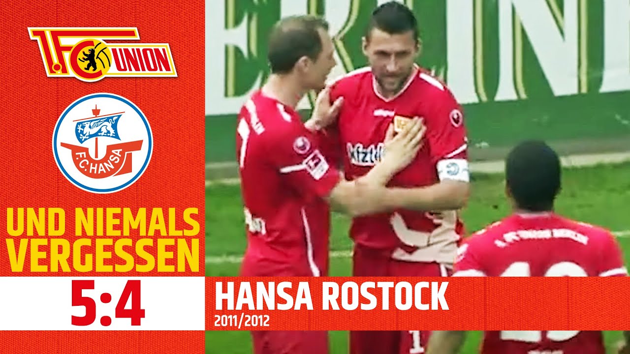 Der 9-Tore-Wahnsinn! Union Berlin - Hansa Rostock 5:4 | Und niemals vergessen! | 2. Bundesliga 11/12