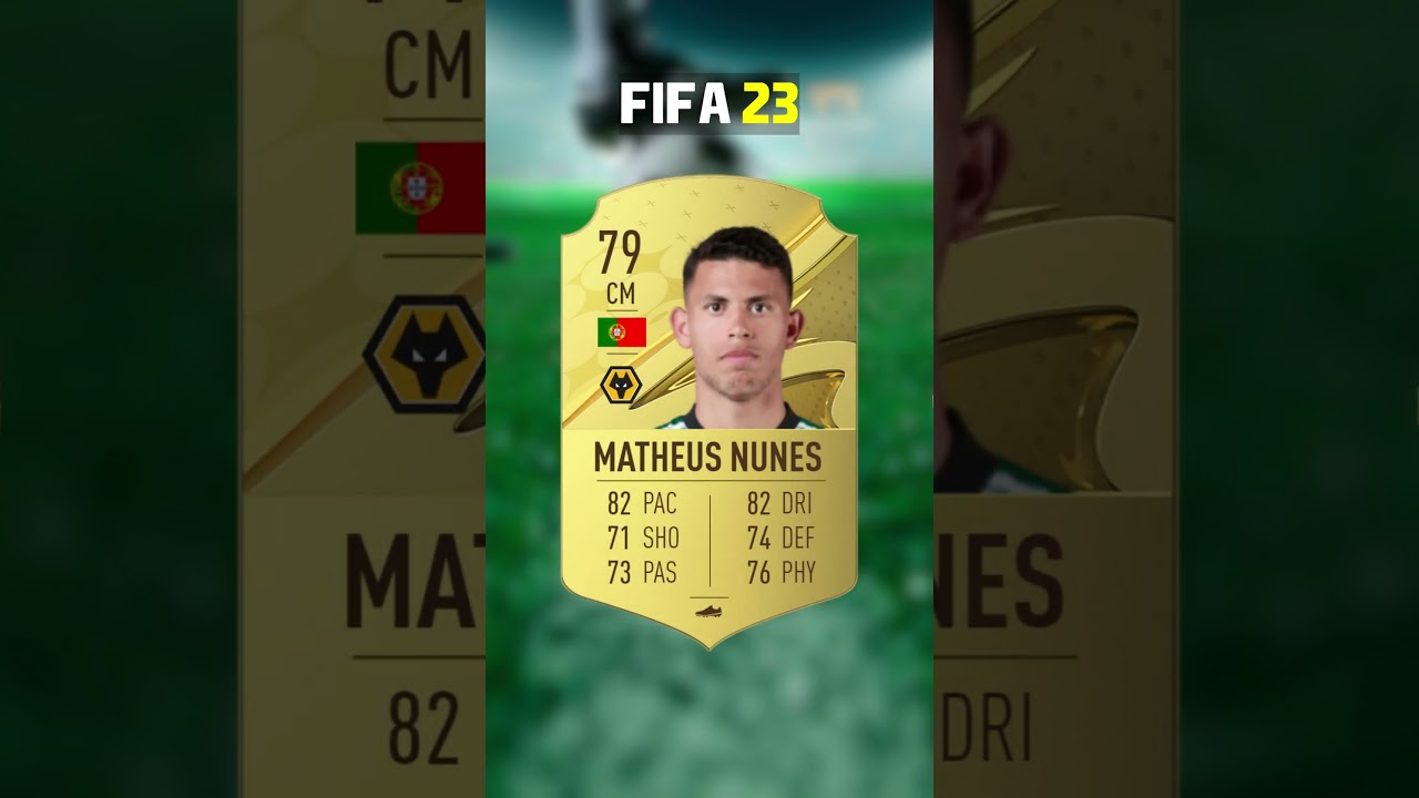 Matheus Nunes - FIFA Evolution FIFA 22 - EAFC 24