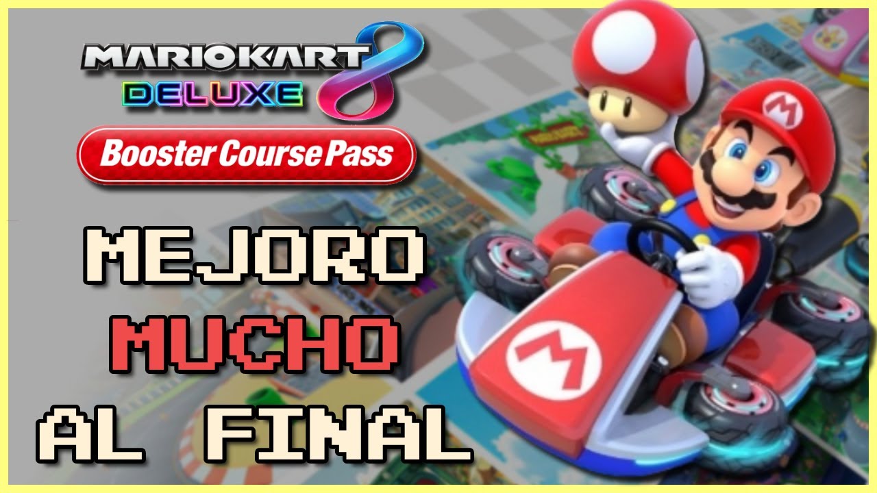 La REDENCIÓN del Booster Course Pass | Mario Kart 8 Deluxe