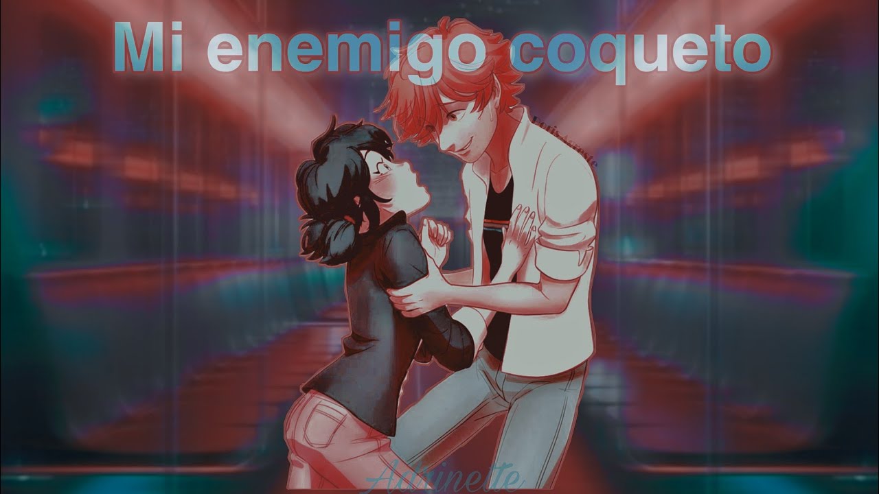 Mi enemigo coqueto | Cap 3 | Doris Agreste