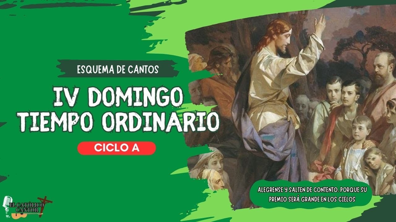 Esquema de cantos IV Domingo Tiempo Ordinario || CICLO A