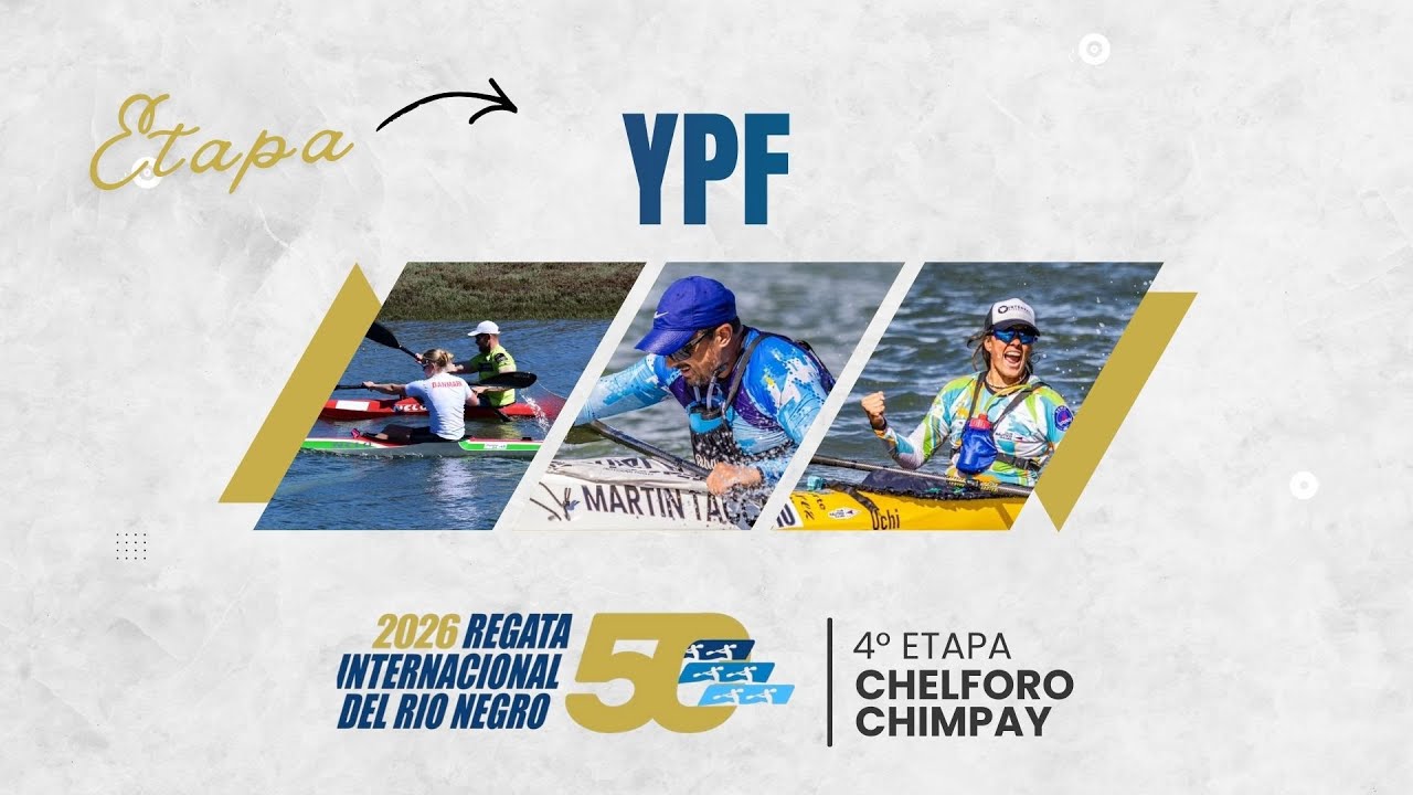 Regata internacional del Río Negro 50ª Edición | Cuarta Etapa | Chelforó - Chimpay