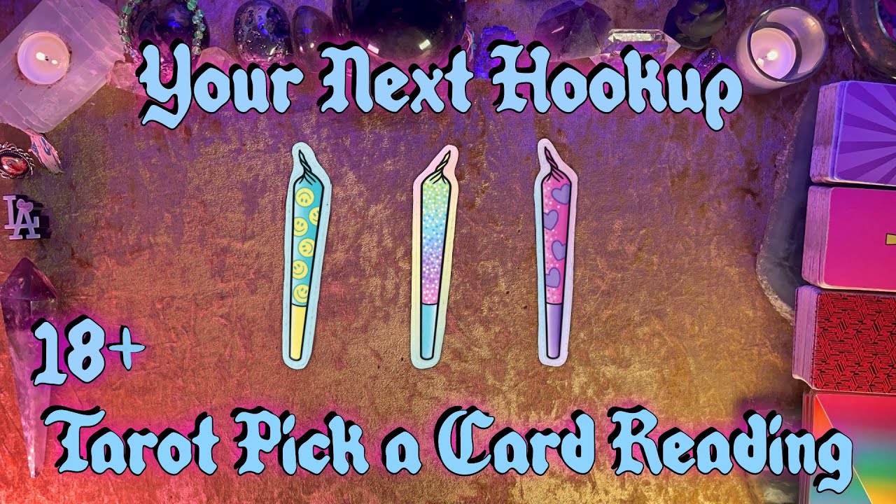 🥵Your Next Hookup🥵 Spicy Tarot Pick a Card Reading