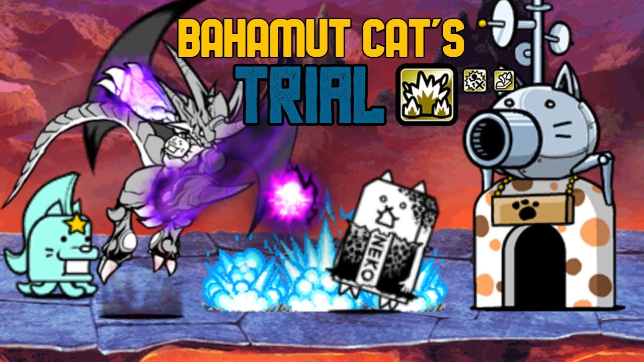 Battle Cats - Bahamut Cat's Trial (Pre-UL)