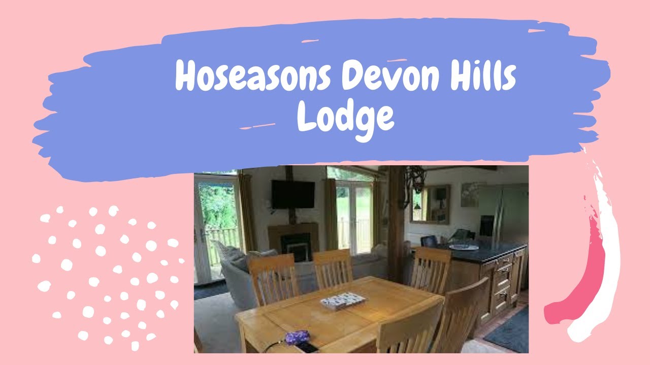 Hoseasons Devon Hills Lodge