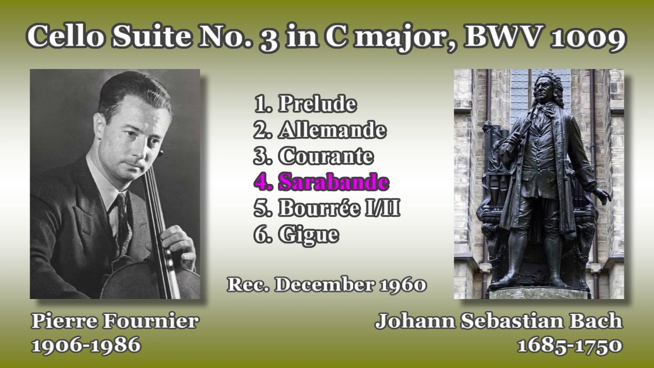 Bach: Cello Suite No. 3, Fournier (1960) バッハ 無伴奏チェロ組曲第3番 フルニエ