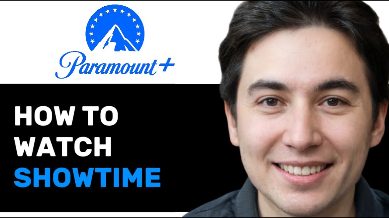 КАК СМОТРЕТЬ SHOWTIME НА PARAMOUNT PLUS 2025! (ПОЛНОЕ РУКОВОДСТВО)