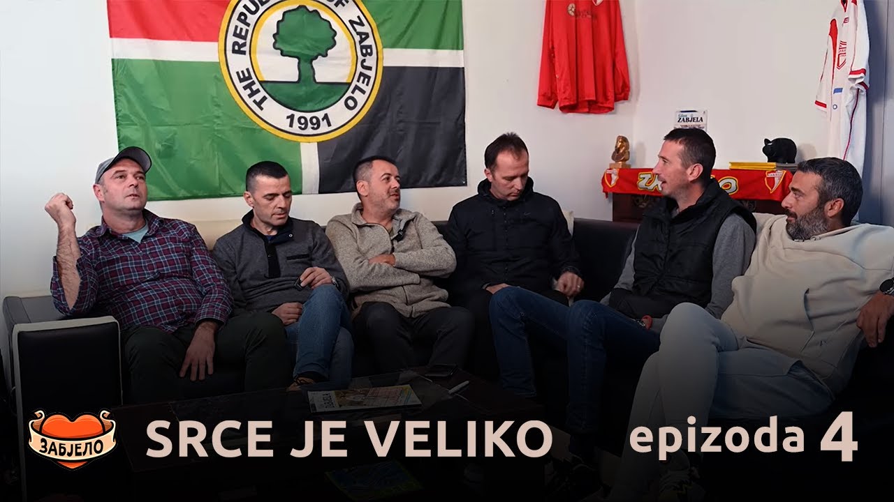 Srce je veliko - epizoda 4 - Navijači FK Zabjelo