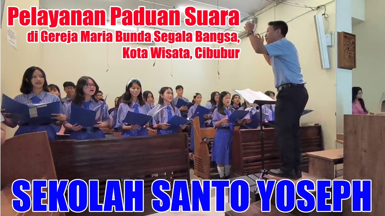 | SMP SANTO YOSEPH Harvest City Bekasi | Paduan Suara di Gereja Maria Bunda Segala Bangsa Cibubur |